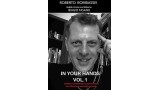 In Your Hands Vol 1 by Roberto Bombassei & Biagio Fasano In Your Hands Vol 1 by Roberto Bombassei & Biagio Fasano