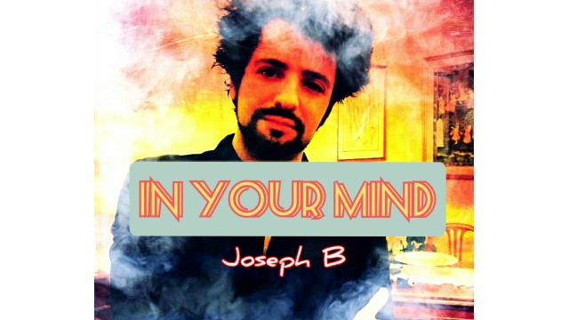 In Your Mind by Joseph B. In Your Mind by Joseph B.
