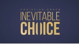 Inevitable Choice by Christian Grace Inevitable Choice by Christian Grace