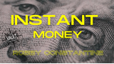 Instant Money by Robby Constantine Instant Money by Robby Constantine