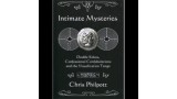 Intimate Mysteries by Chris Philpott Intimate Mysteries by Chris Philpott