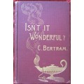 Isn'T It Wonderful by Charles Bertram