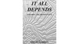 It All Depends by Eric Richardson It All Depends by Eric Richardson