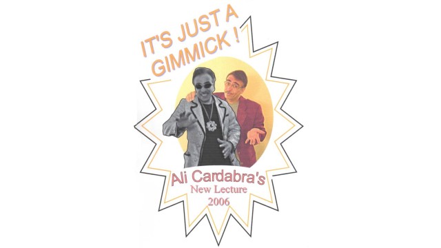 It's Just A Gimmick by Ali Cardabra Its Just A Gimmick by Ali Cardabra
