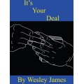 It's Your Deal by Wesley James