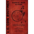 J. C. Coin Routines: Handle With Gloves by Jack Chanin