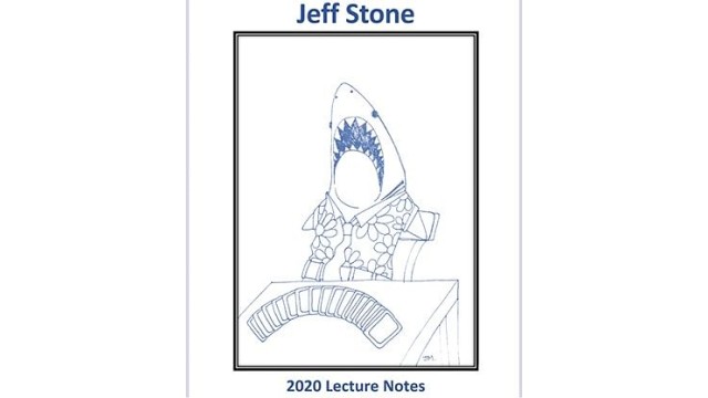 Jeff Stone 2020 Lecture Notes by Jeff Stone Jeff Stone 2020 Lecture Notes by Jeff Stone