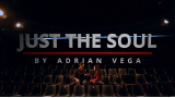 Just The Soul (Video+Pdf) by Adrian Vega Just The Soul (Video+Pdf) by Adrian Vega