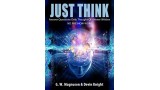 Just Think by Devin Knight And W. G. Magnuson Just Think by Devin Knight And W. G. Magnuson