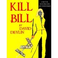 Kill Bill by David Devlin
