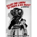 Killer One Liners To Create A Big Buzz by Graham Hey