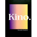 Kino by Alexander Hansford Kino by Alexander Hansford