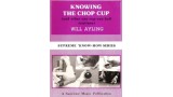 Knowing The Chop Cup by Will Ayling Knowing The Chop Cup by Will Ayling