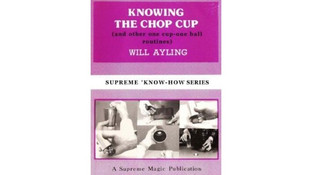 Knowing The Chop Cup by Will Ayling Knowing The Chop Cup by Will Ayling
