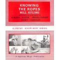 Knowing The Ropes by Will Ayling