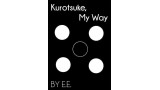 Kurotsuke, My Way by E.E. Kurotsuke, My Way by E.E.
