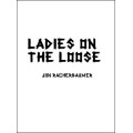 Ladies On The Loose by Jon Racherbaumer