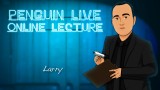 Larry Penguin LIVE Lecture Larry Penguin LIVE Lecture