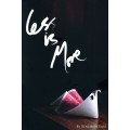Less Is More by Benjamin Earl