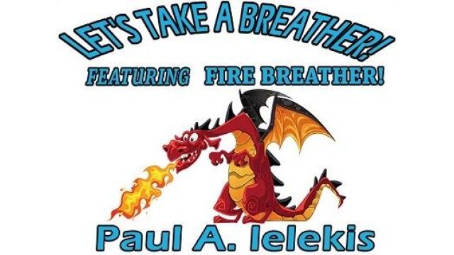Let's Take A Breather by Paul A. Lelekis Lets Take A Breather by Paul A. Lelekis