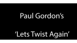 Let's Twist Again by Paul Gordon Let's Twist Again by Paul Gordon