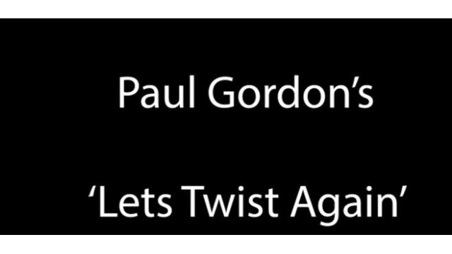 Let's Twist Again by Paul Gordon Lets Twist Again by Paul Gordon
