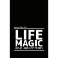 Life Magic by Larry Hass