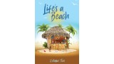 Life's A Beach (Volume Two) by Gary Jones Life's A Beach (Volume Two) by Gary Jones