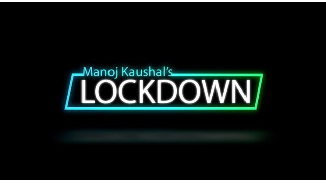 Lockdown by Manoj Kaushal Lockdown by Manoj Kaushal