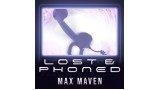 Lost & Phoned by Max Maven Lost & Phoned by Max Maven