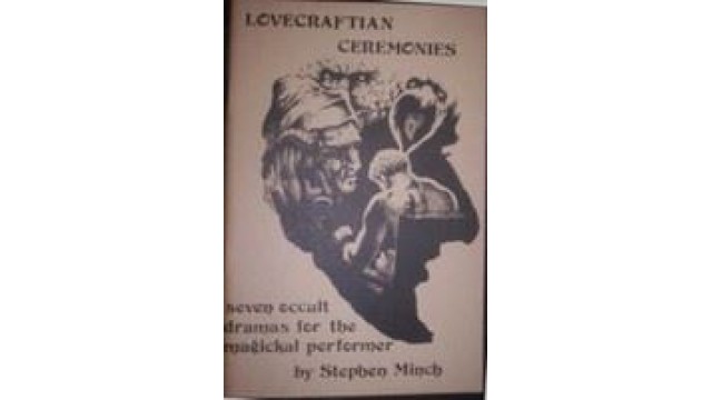 Lovecraftian Ceremonies by Stephen Minch Lovecraftian Ceremonies by Stephen Minch