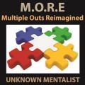 M.O.R.E by Unknown Mentalist