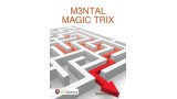 M3Ntal Magic Trix by Maurice Janssen M3Ntal Magic Trix by Maurice Janssen