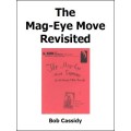 Mag-Eye Move Revisited by Bob Cassidy