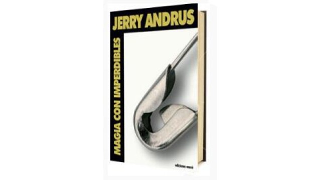 Magia Con Imperdibles by Jerry Andrus Magia Con Imperdibles by Jerry Andrus