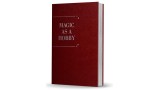 Magic As A Hobby by Bruce Elliott Magic As A Hobby by Bruce Elliott