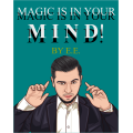 Magic Is In Your Mind! by E.E.
