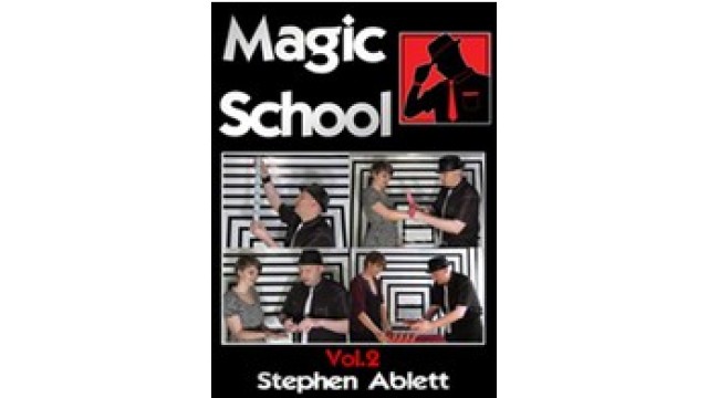Magic School Vol 2 by Stephen Ablett Magic School Vol 2 by Stephen Ablett