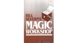 Magic Workshop by Bill Severn