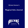 Magical Arts Journal Volume 2 Issue 7 And 8: Arcane (Aug - Sep 1988) by Michael Ammar & Adam J. Fleischer