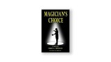 Magician'S Choice by Todd Gipstein Magician'S Choice by Todd Gipstein