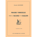 Magie Visuelle Pour La Scene Et Le Salon by Claude Klingsor