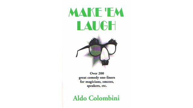 Make'Em Laugh by Aldo Colombini MakeEm Laugh by Aldo Colombini