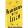 Manipulating With Leech by Al Leech