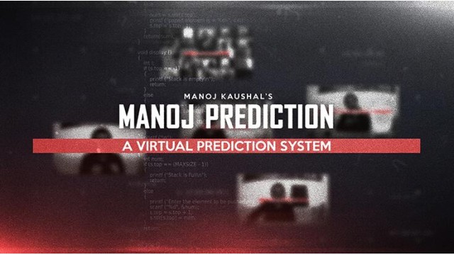 Manoj Prediction-Virtual Prediction System by Manoj Kaushal Multi Media Manoj Prediction-Virtual Prediction System by Manoj Kaushal Multi Media