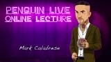 Mark Calabrese Penguin Live Online Lecture 3 Mark Calabrese Penguin Live Online Lecture 3