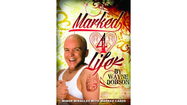 Marked 4 Life by Wayne Dobson Marked 4 Life by Wayne Dobson