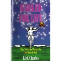 Marked For Life - Tips Tricks And Tactics For Any Marked Deck by Kirk Charles