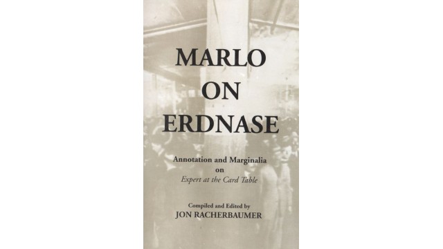 Marlo On Erdnase by Jon Racherbaumer Marlo On Erdnase by Jon Racherbaumer
