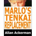 Marlo's Tenkai Replacement by Allan Ackerman